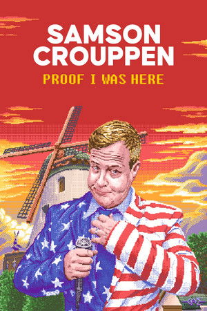 Samson Crouppen: Proof I Was Here Samson Crouppen: Proof I Was Here