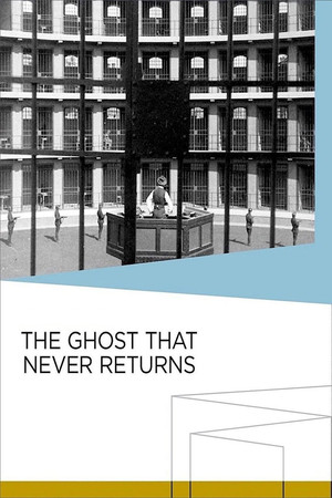 The Ghost That Never Returns The Ghost That Never Returns