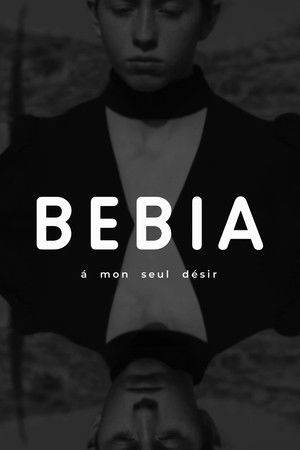 Bebia, à mon seul désir Bebia, à mon seul désir