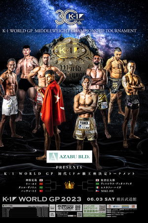 K-1 WORLD GP 2023: Middleweight Championship Tournament K-1 WORLD GP 2023: Middleweight Championship Tournament