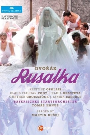 Rusalka - Bayerische Staatsoper Rusalka - Bayerische Staatsoper