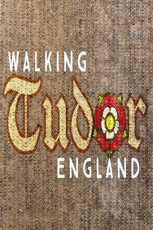 Walking Tudor England Walking Tudor England