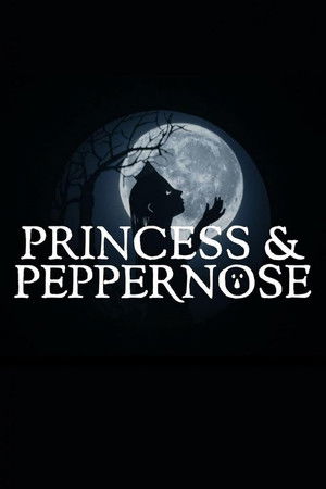 Princess & Peppernose Princess & Peppernose