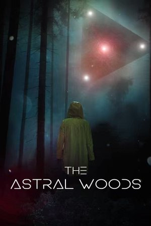 The Astral Woods The Astral Woods