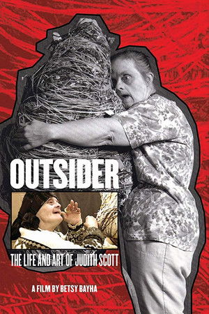 Outsider: The Life and Art of Judith Scott Outsider: The Life and Art of Judith Scott
