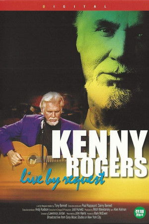 Kenny Rogers: Live By Request Kenny Rogers: Live By Request