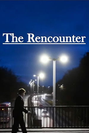 The Rencounter The Rencounter