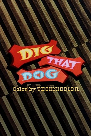 Dig That Dog Dig That Dog