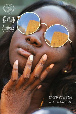 Everything We Wanted Everything We Wanted