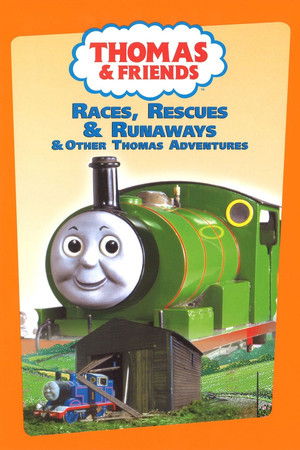 Thomas & Friends: Races, Rescues and Runaways Thomas & Friends: Races, Rescues and Runaways