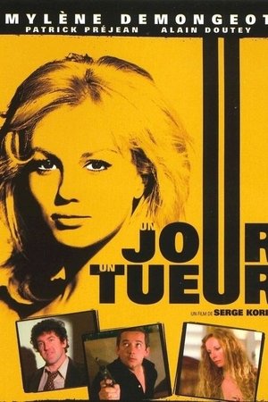 Un jour un tueur Un jour un tueur