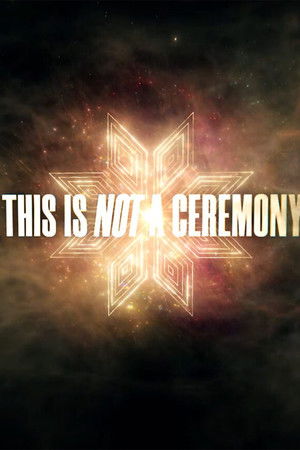 This Is Not a Ceremony This Is Not a Ceremony