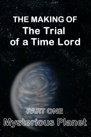The Making of The Trial of a Time Lord: Part One, Mysterious Planet