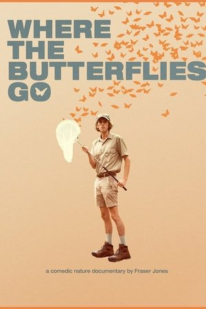 Where the Butterflies Go Where the Butterflies Go