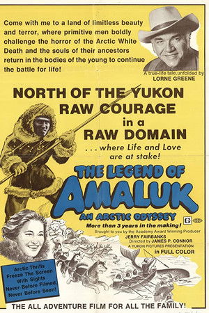 The Legend of Amaluk: An Arctic Journey The Legend of Amaluk: An Arctic Journey
