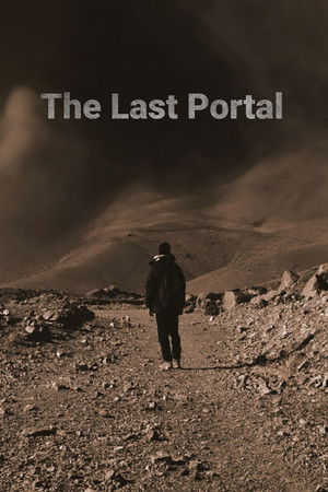 The Last Portal PT II The Last Portal PT II