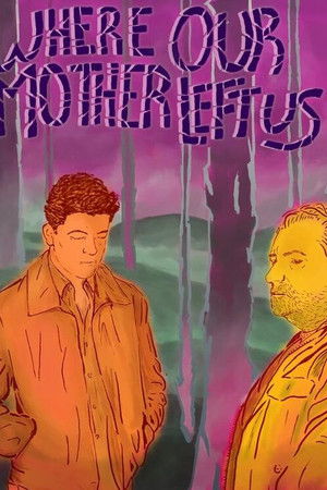 Where Our Mother Left Us Where Our Mother Left Us