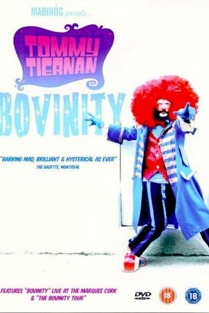 Tommy Tiernan: Bovinity Tommy Tiernan: Bovinity