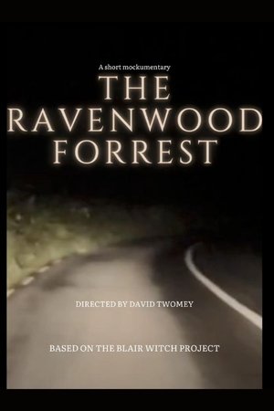 The RavenWood Forrest: A Short Mockumentary The RavenWood Forrest: A Short Mockumentary
