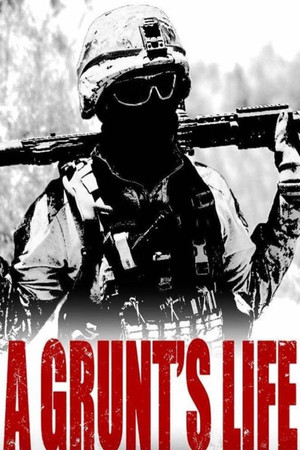 A Grunt's Life A Grunt's Life