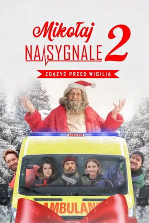 Mikołaj na sygnale 2: Zdążyć przed Wigilią
