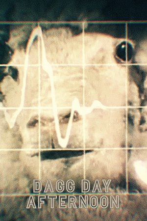 Dagg Day Afternoon Dagg Day Afternoon