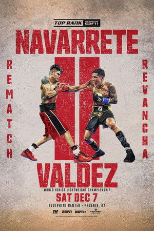 Emanuel Navarrete vs. Oscar Valdez II Emanuel Navarrete vs. Oscar Valdez II