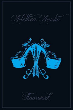 Alethea Austin Floorwork Alethea Austin Floorwork