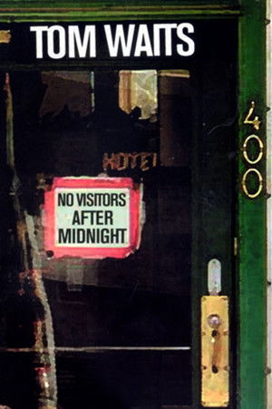 Tom Waits - No Visitors After Midnight Tom Waits - No Visitors After Midnight