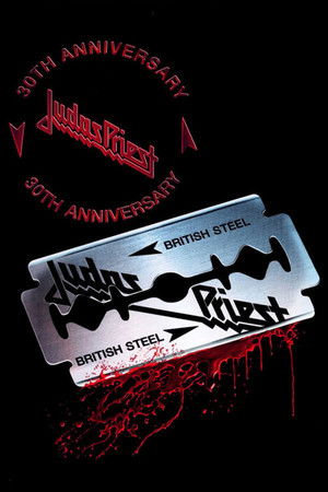 Judas Priest: British Steel 30th Anniversary Judas Priest: British Steel 30th Anniversary