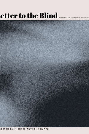 Letter to the Blind Letter to the Blind