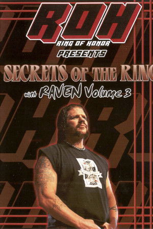 Secrets of The Ring w/ Raven Vol. 3 Secrets of The Ring w/ Raven Vol. 3