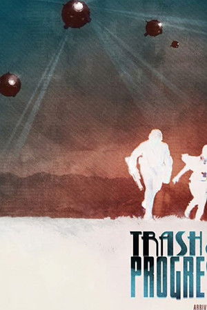 Trash and Progress Trash and Progress