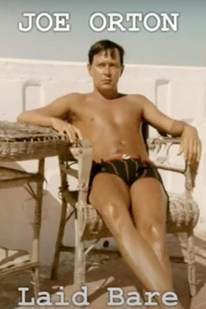 Joe Orton Laid Bare Joe Orton Laid Bare
