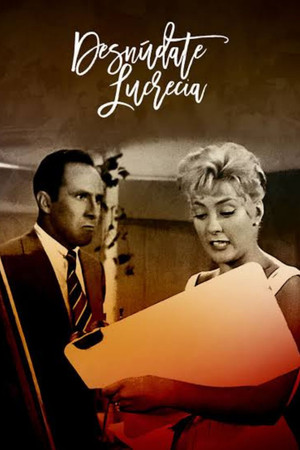 Desnúdate, Lucrecia Desnúdate, Lucrecia