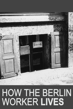 How the Berlin Worker Lives How the Berlin Worker Lives