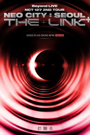 NCT 127 | 2nd Tour | NEO CITY : SEOUL - THE LINK+ NCT 127 | 2nd Tour | NEO CITY : SEOUL - THE LINK+