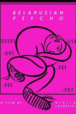 Belarusian Psycho Belarusian Psycho