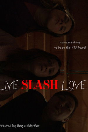 Live Slash Love
