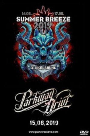 Parkway Drive - Live Rockpalast - Summer Breeze Festival Parkway Drive - Live Rockpalast - Summer Breeze Festival