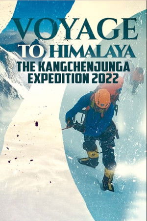 Voyage to Himalaya - The Kangchenjunga Expedition 2022 Voyage to Himalaya - The Kangchenjunga Expedition 2022