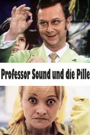 Professor Sound und die Pille Professor Sound und die Pille