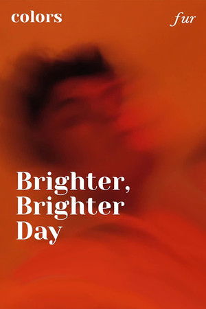 Brighter, Brighter Day Brighter, Brighter Day