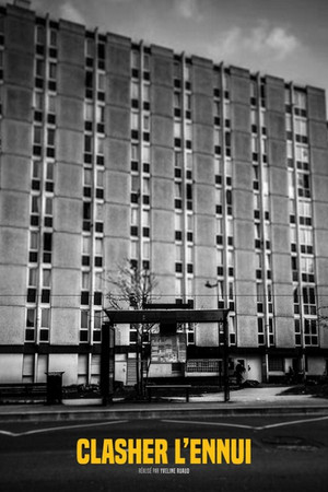 Clasher l'ennui Clasher l'ennui