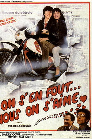 On s'en fout… nous on s'aime On s'en fout… nous on s'aime