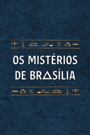 Os Mistérios de Brasília