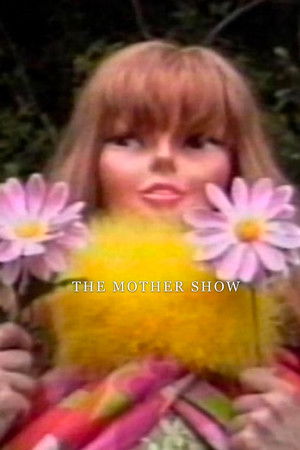 The Mother Show The Mother Show