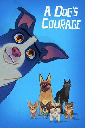 A Dog's Courage A Dog's Courage