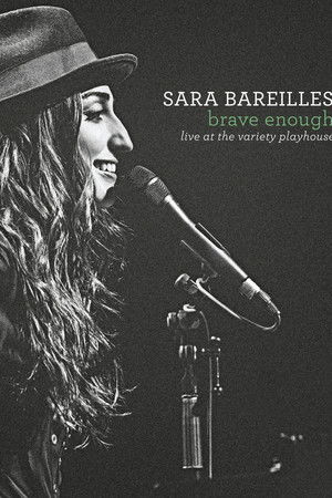 Sara Bareilles: Brave Enough Live at the Variety Playhouse Sara Bareilles: Brave Enough Live at the Variety Playhouse