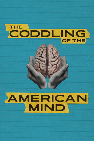 The Coddling of the American Mind The Coddling of the American Mind